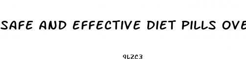 safe and effective diet pills over the counter