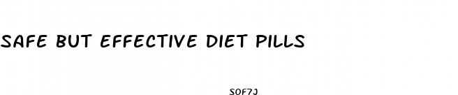 safe but effective diet pills
