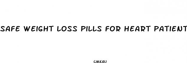 safe weight loss pills for heart patients