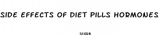 side effects of diet pills hormones