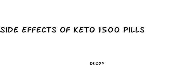 side effects of keto 1500 pills