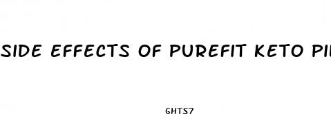 side effects of purefit keto pills