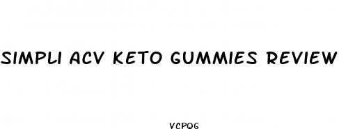 simpli acv keto gummies reviews for weight loss