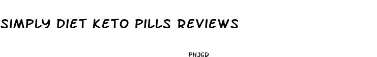 simply diet keto pills reviews