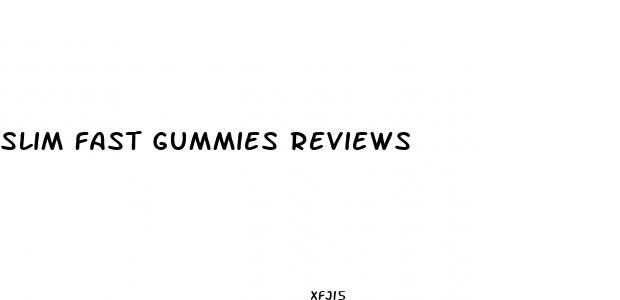 slim fast gummies reviews