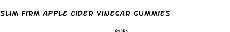 slim firm apple cider vinegar gummies
