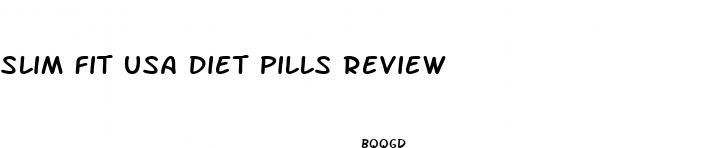 slim fit usa diet pills review