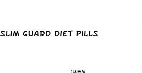 slim guard diet pills