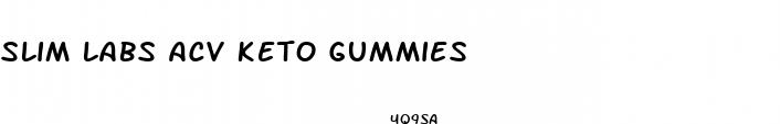 slim labs acv keto gummies