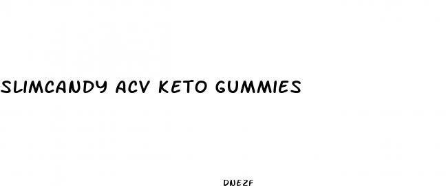 slimcandy acv keto gummies