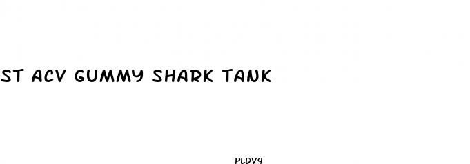 st acv gummy shark tank