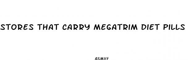 stores that carry megatrim diet pills