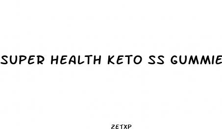 super health keto ss gummies
