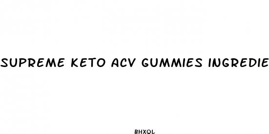 supreme keto acv gummies ingredients