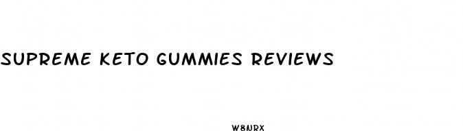 supreme keto gummies reviews