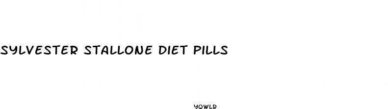 sylvester stallone diet pills