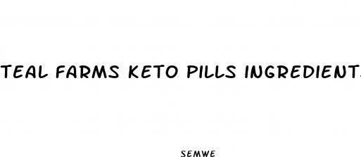 teal farms keto pills ingredients