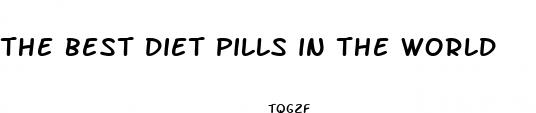 the best diet pills in the world