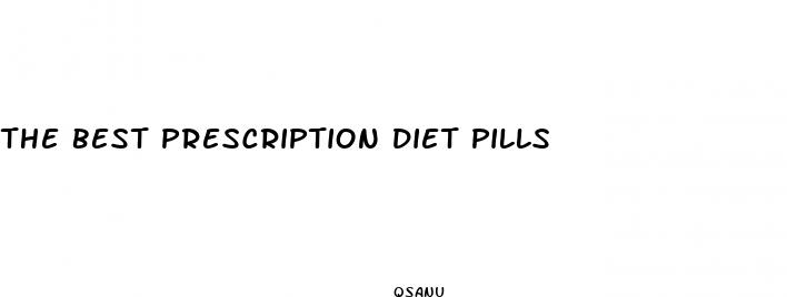 the best prescription diet pills