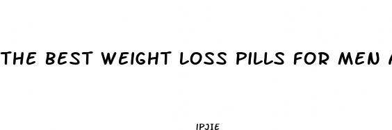 the best weight loss pills for men after 50