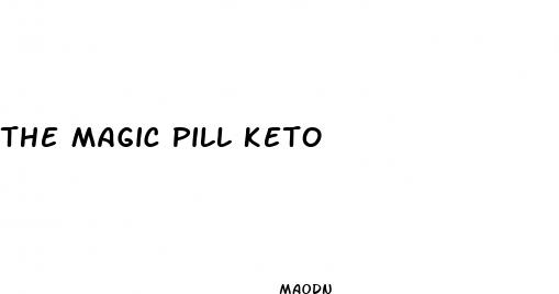 the magic pill keto