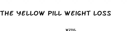 the yellow pill weight loss