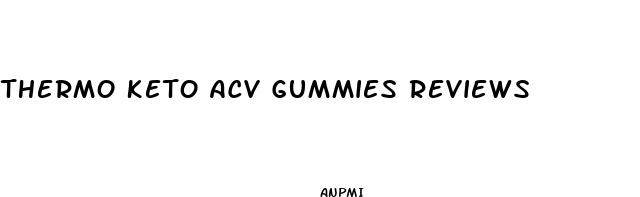 thermo keto acv gummies reviews
