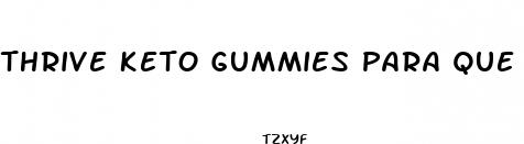 thrive keto gummies para que sirve