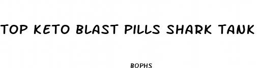 top keto blast pills shark tank