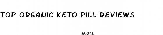 top organic keto pill reviews