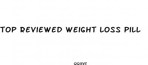 top reviewed weight loss pill