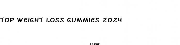top weight loss gummies 2024