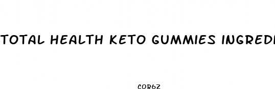 total health keto gummies ingredients