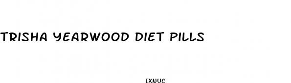 trisha yearwood diet pills