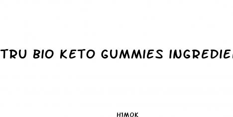 tru bio keto gummies ingredients list