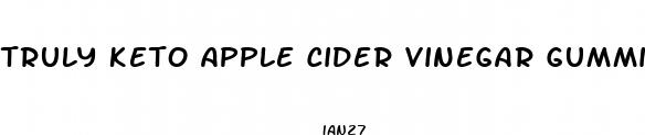 truly keto apple cider vinegar gummies