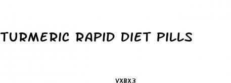 turmeric rapid diet pills