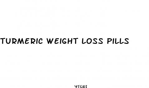 turmeric weight loss pills