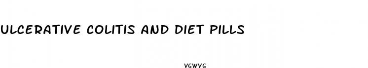 ulcerative colitis and diet pills