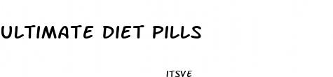 ultimate diet pills