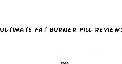 ultimate fat burner pill reviews