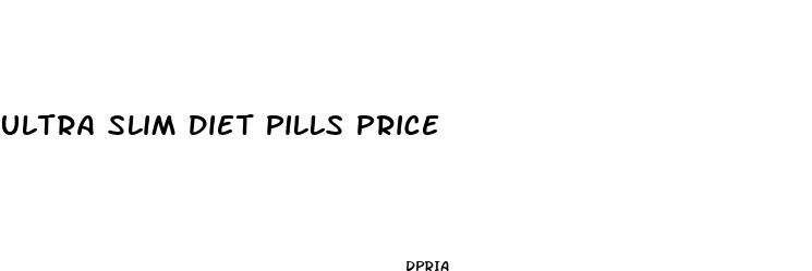 ultra slim diet pills price