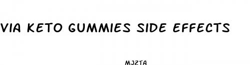 via keto gummies side effects