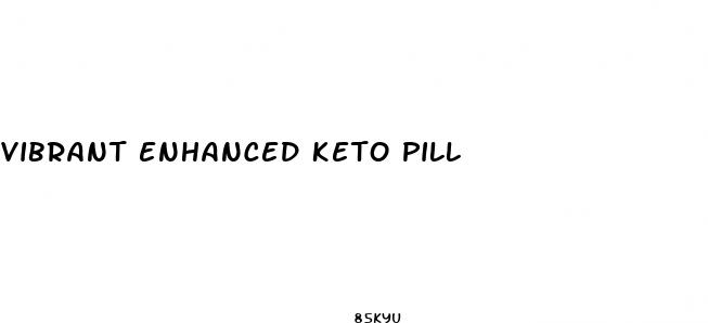 vibrant enhanced keto pill