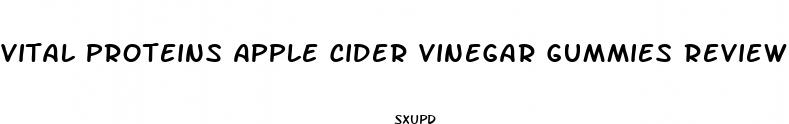vital proteins apple cider vinegar gummies review