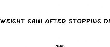 weight gain after stopping diet pills
