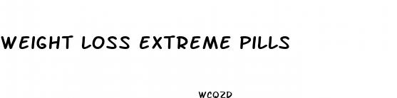 weight loss extreme pills
