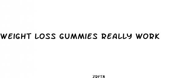 weight loss gummies really work