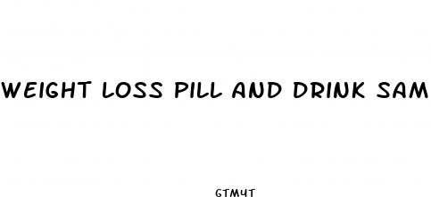 weight loss pill and drink sample