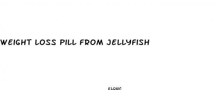 weight loss pill from jellyfish